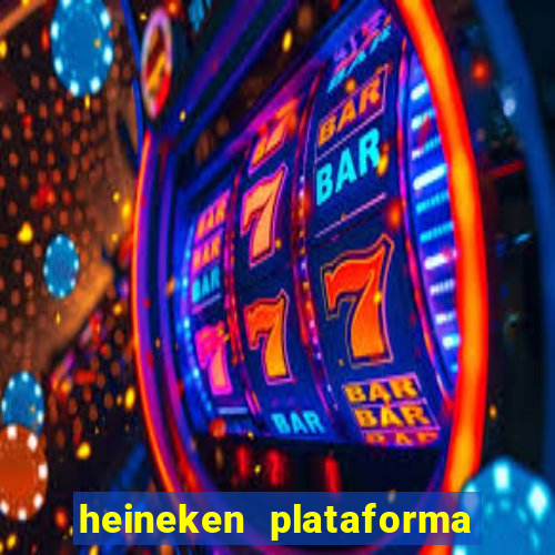 heineken plataforma de jogos